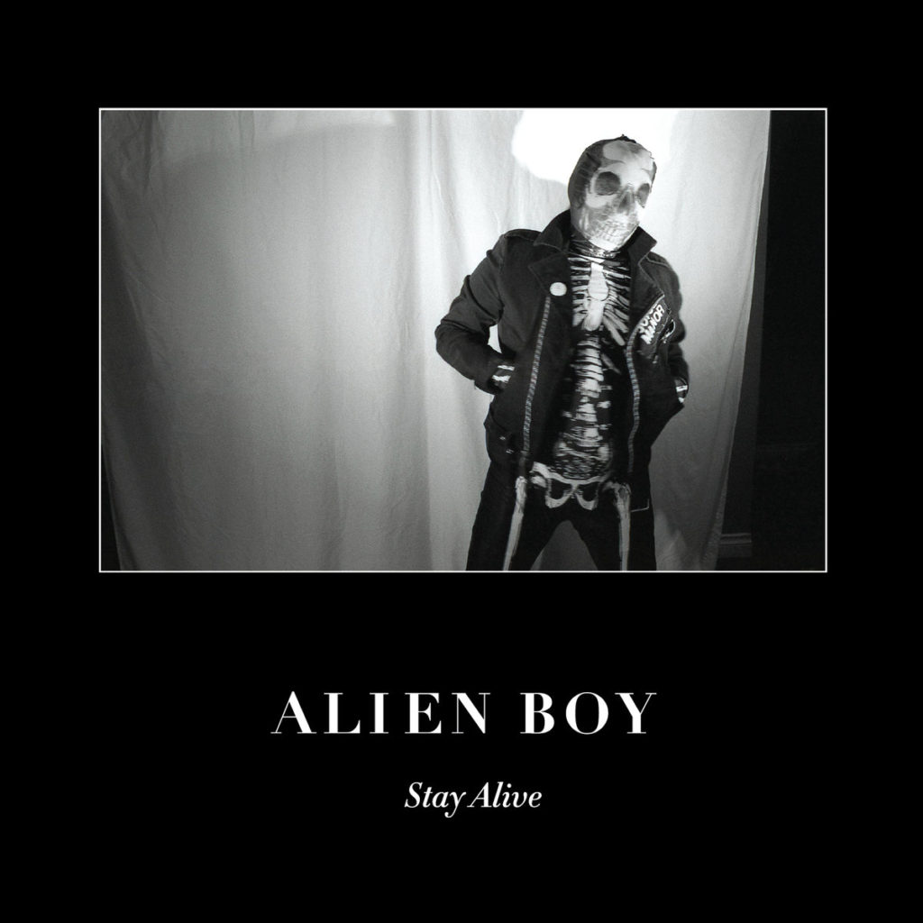 Alien Boy Stay Alive