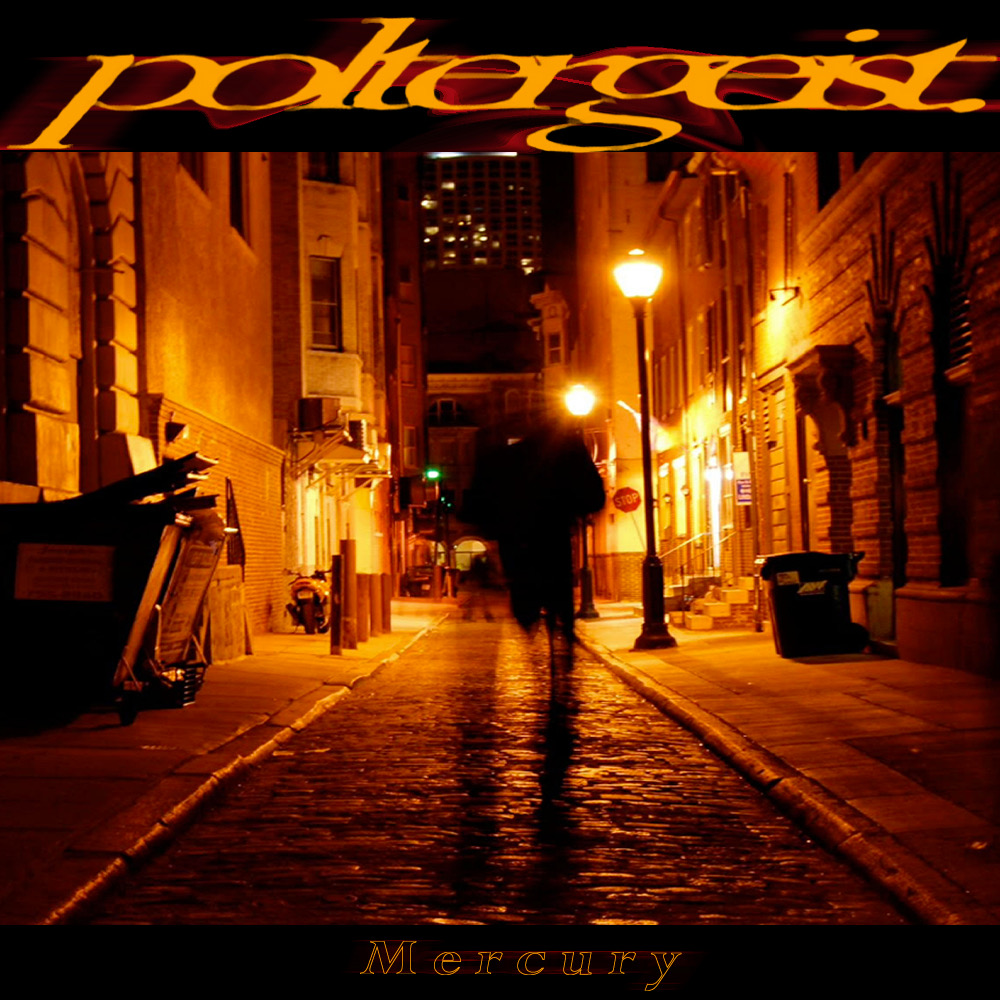 poltergeist. Mercury
